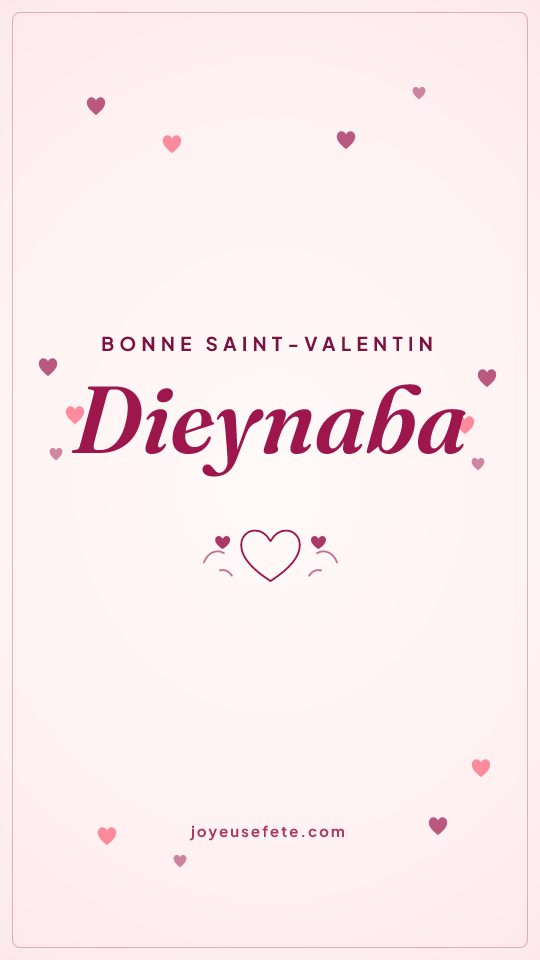 Image « Bonne Saint-Valentin Dieynaba » au format story