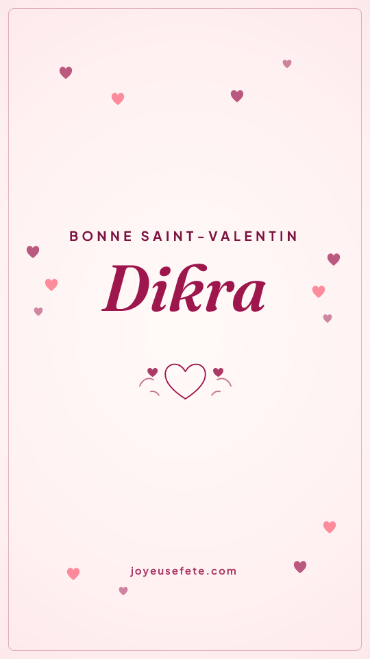 Image « Bonne Saint-Valentin Dikra » au format story