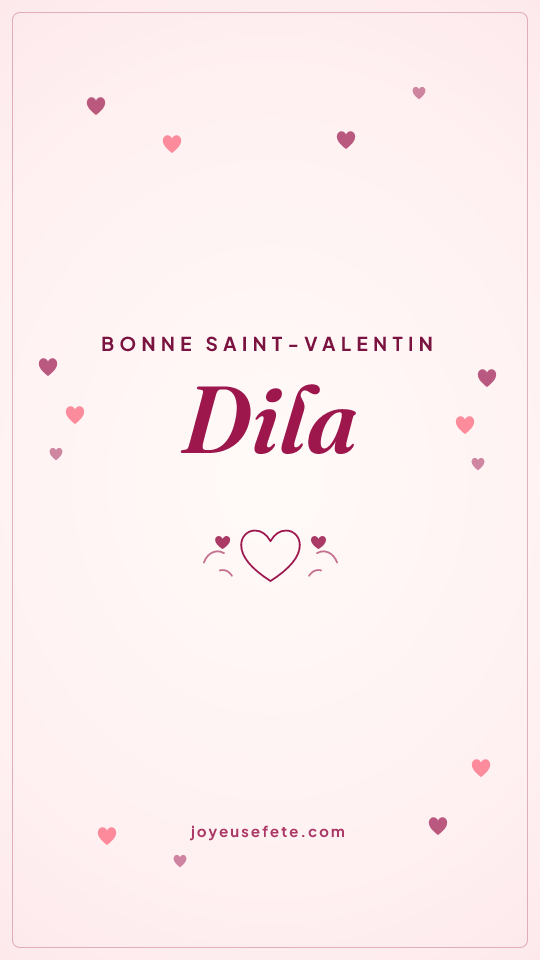 Image « Bonne Saint-Valentin Dila » au format story