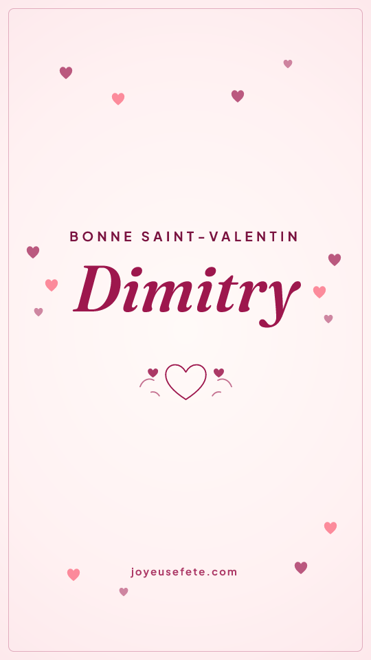 Image « Bonne Saint-Valentin Dimitry » au format story