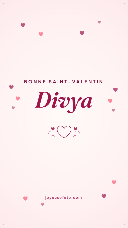 Image « Bonne Saint-Valentin Divya » au format story