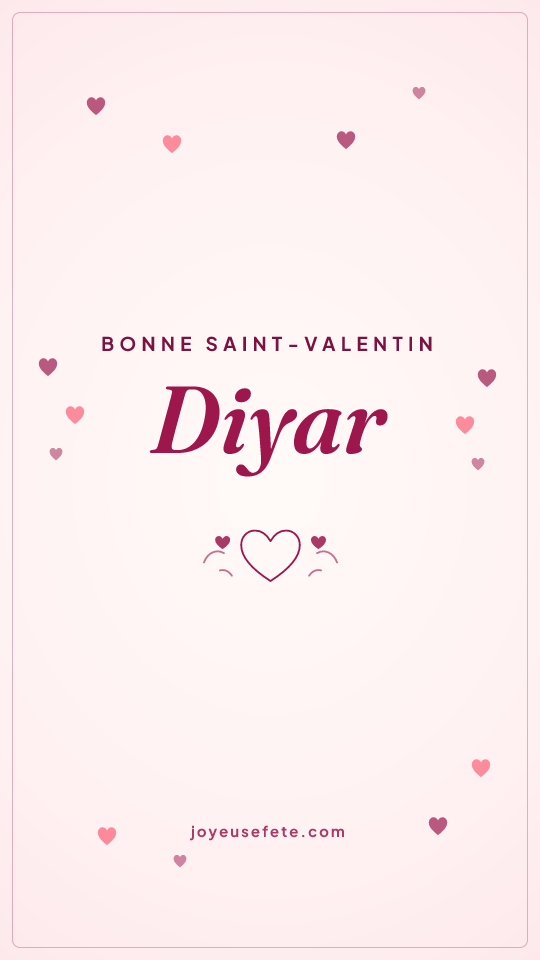 Image « Bonne Saint-Valentin Diyar » au format story