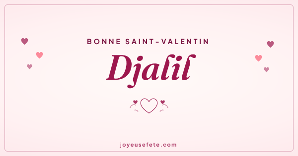 Image « Bonne Saint-Valentin Djalil » au format large
