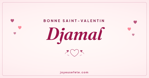 Image « Bonne Saint-Valentin Djamal » au format large