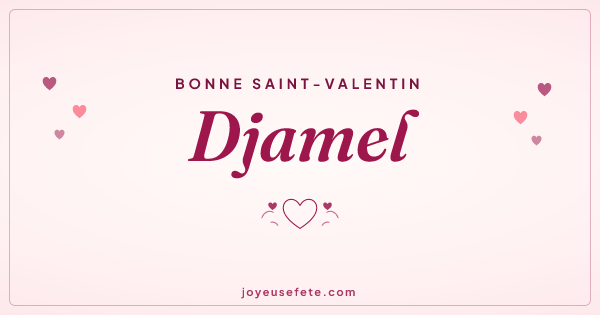 Image « Bonne Saint-Valentin Djamel » au format large