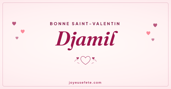Image « Bonne Saint-Valentin Djamil » au format large