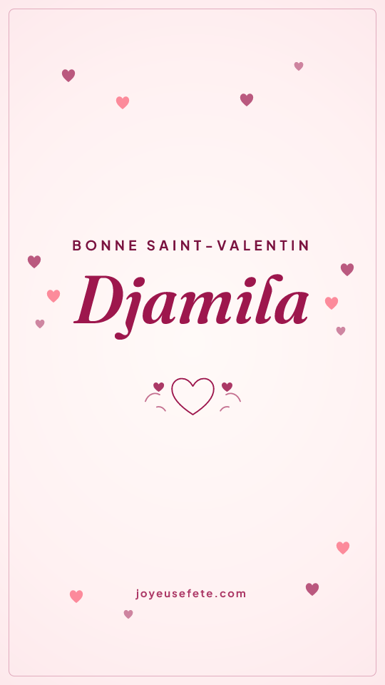 Image « Bonne Saint-Valentin Djamila » au format story