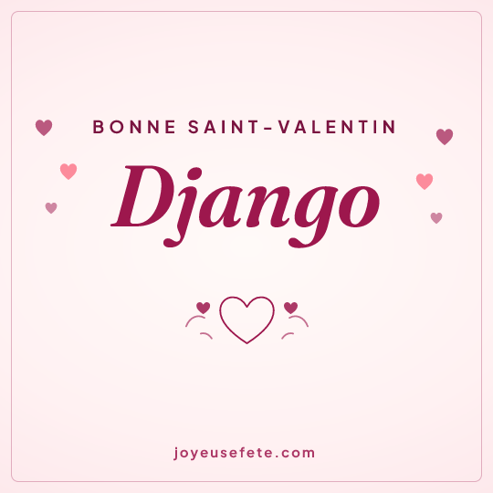 Image carrée « Bonne Saint-Valentin Django » pour WhatsApp