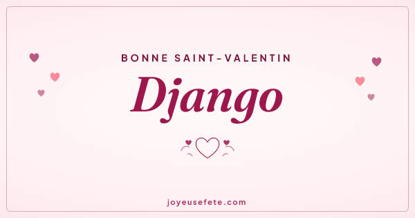 Image « Bonne Saint-Valentin Django » au format large