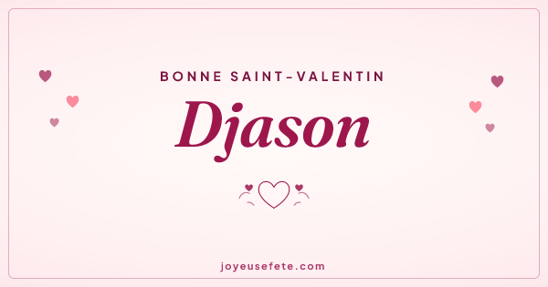 Image « Bonne Saint-Valentin Djason » au format large