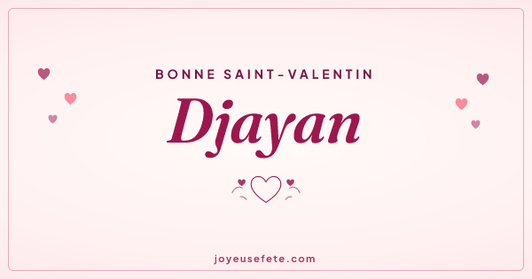 Image « Bonne Saint-Valentin Djayan » au format large