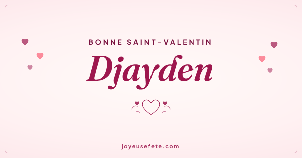 Image « Bonne Saint-Valentin Djayden » au format large