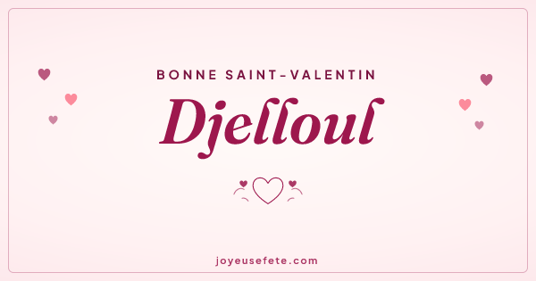 Image « Bonne Saint-Valentin Djelloul » au format large