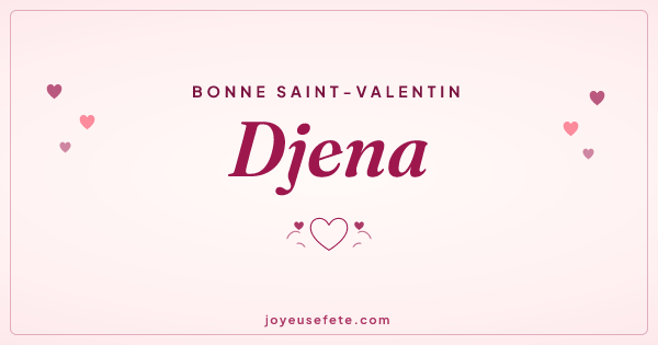 Image « Bonne Saint-Valentin Djena » au format large