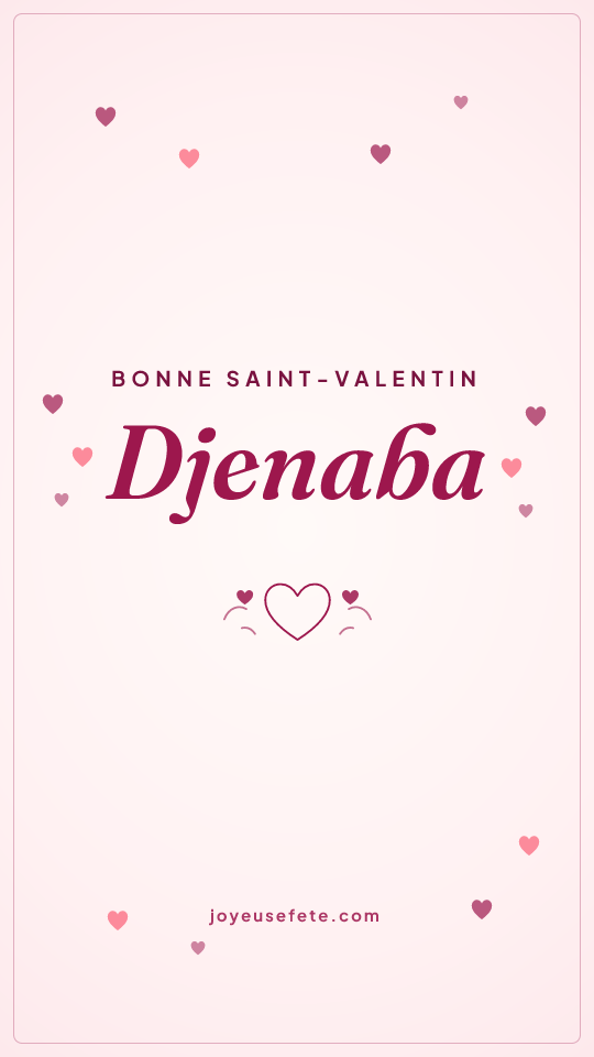 Image « Bonne Saint-Valentin Djenaba » au format story