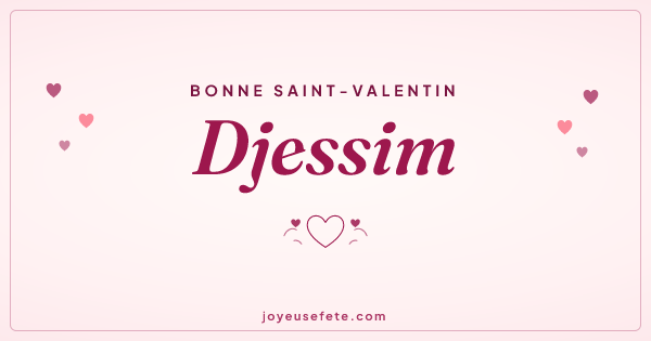 Image « Bonne Saint-Valentin Djessim » au format large
