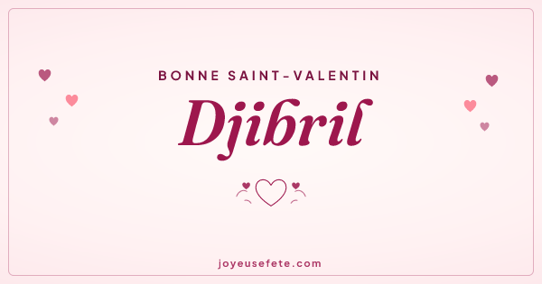 Image « Bonne Saint-Valentin Djibril » au format large