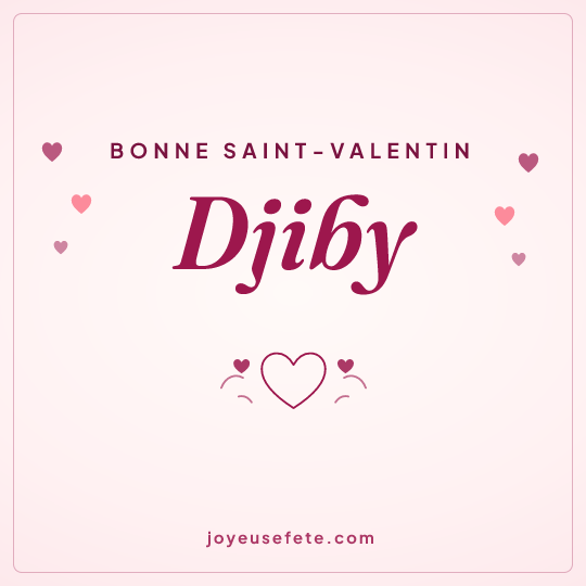 Image carrée « Bonne Saint-Valentin Djiby » pour WhatsApp