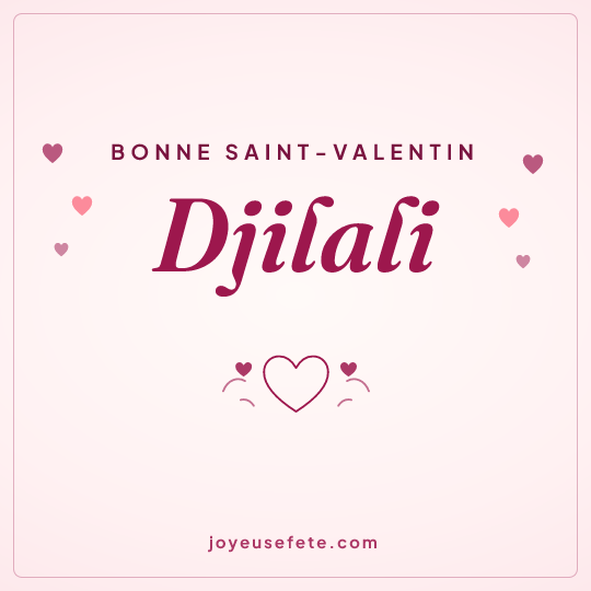 Image carrée « Bonne Saint-Valentin Djilali » pour WhatsApp