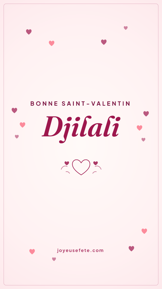 Image « Bonne Saint-Valentin Djilali » au format story