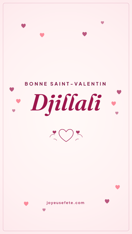 Image « Bonne Saint-Valentin Djillali » au format story