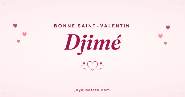 Image « Bonne Saint-Valentin Djimé » au format large