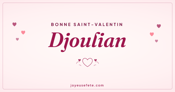 Image « Bonne Saint-Valentin Djoulian » au format large