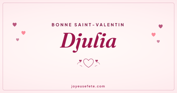 Image « Bonne Saint-Valentin Djulia » au format large