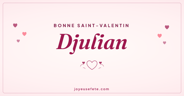 Image « Bonne Saint-Valentin Djulian » au format large