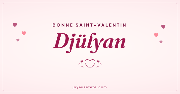 Image « Bonne Saint-Valentin Djülyan » au format large