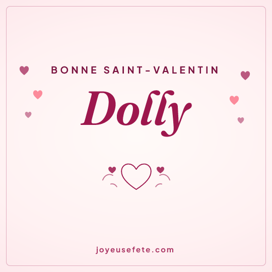 Image carrée « Bonne Saint-Valentin Dolly » pour WhatsApp