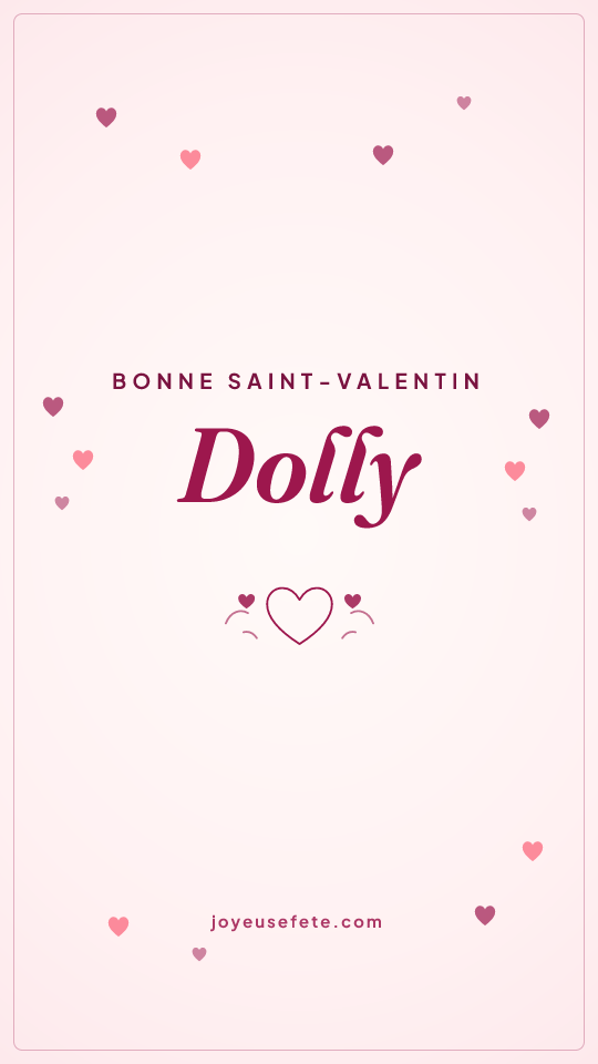 Image « Bonne Saint-Valentin Dolly » au format story
