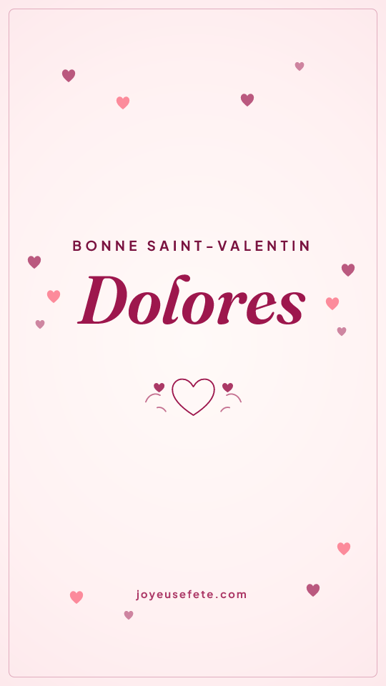 Image « Bonne Saint-Valentin Dolores » au format story