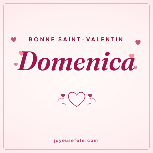 Image carrée « Bonne Saint-Valentin Domenica » pour WhatsApp