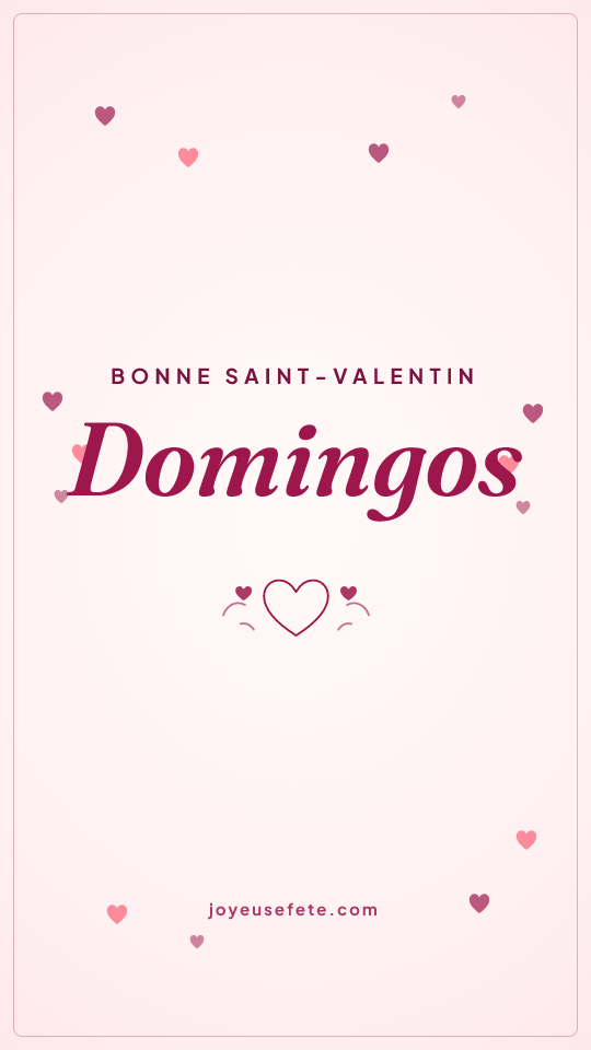 Image « Bonne Saint-Valentin Domingos » au format story