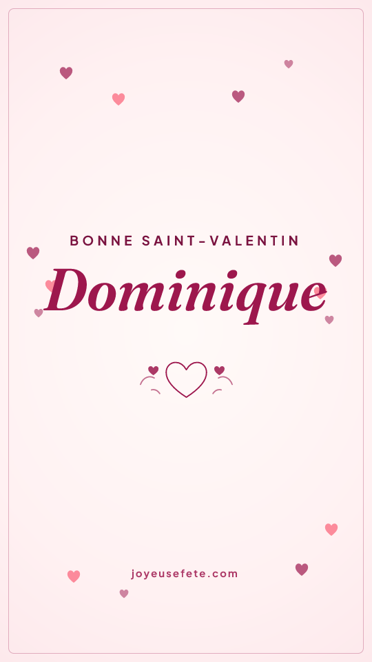 Image « Bonne Saint-Valentin Dominique » au format story