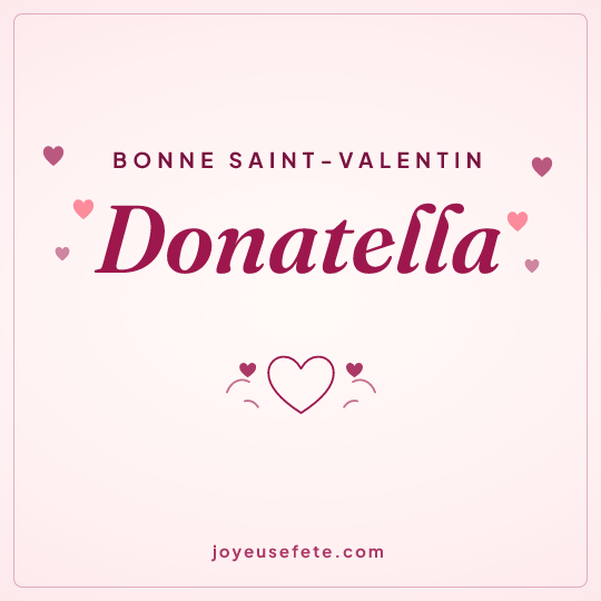 Image carrée « Bonne Saint-Valentin Donatella » pour WhatsApp