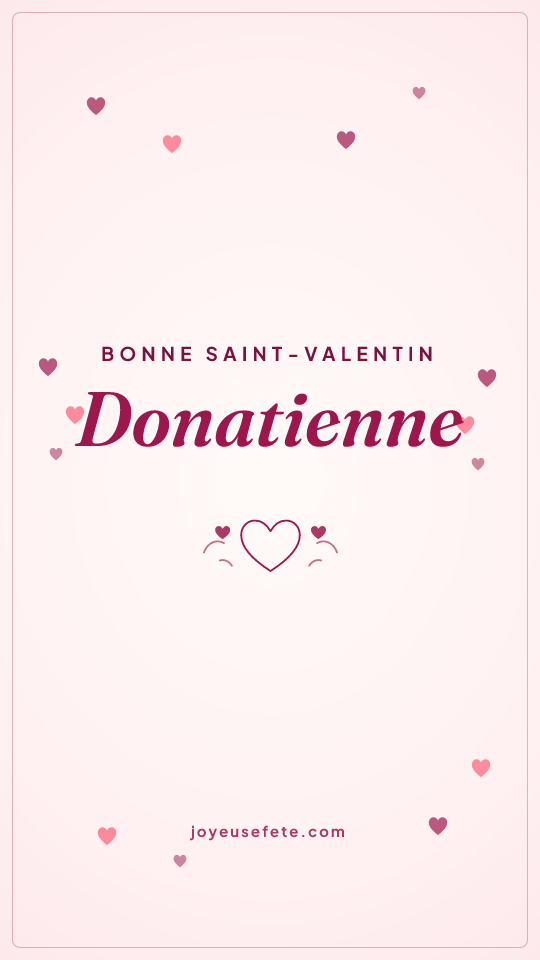 Image « Bonne Saint-Valentin Donatienne » au format story