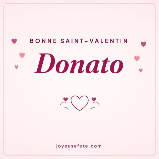 Image carrée « Bonne Saint-Valentin Donato » pour WhatsApp
