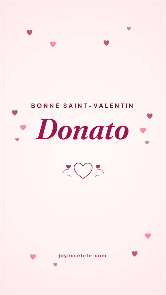 Image « Bonne Saint-Valentin Donato » au format story