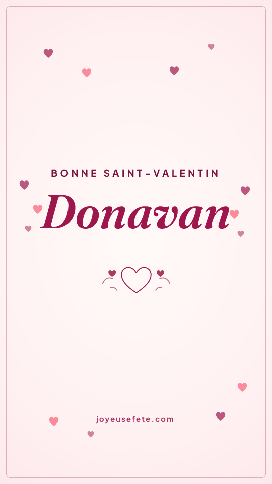Image « Bonne Saint-Valentin Donavan » au format story