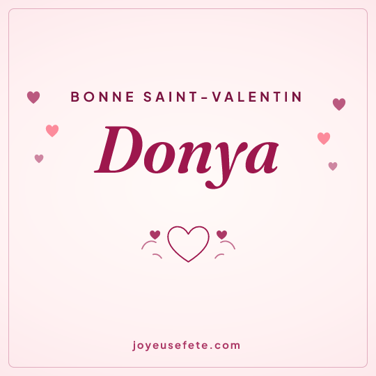 Image carrée « Bonne Saint-Valentin Donya » pour WhatsApp