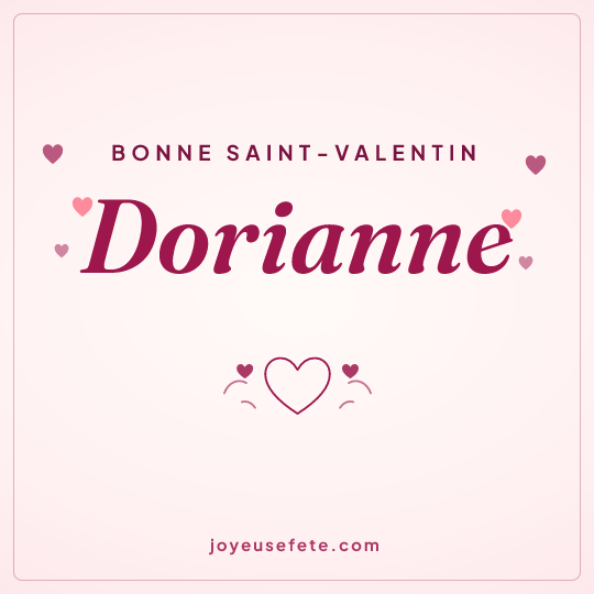 Image carrée « Bonne Saint-Valentin Dorianne » pour WhatsApp