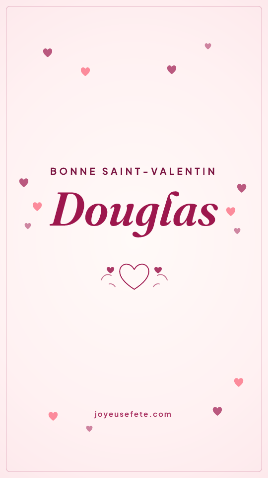 Image « Bonne Saint-Valentin Douglas » au format story