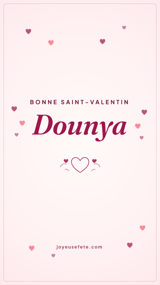 Image « Bonne Saint-Valentin Dounya » au format story