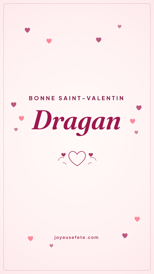 Image « Bonne Saint-Valentin Dragan » au format story