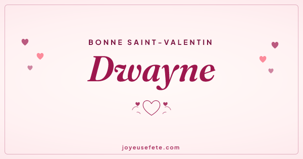 Image « Bonne Saint-Valentin Dwayne » au format large