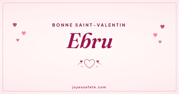 Image « Bonne Saint-Valentin Ebru » au format large