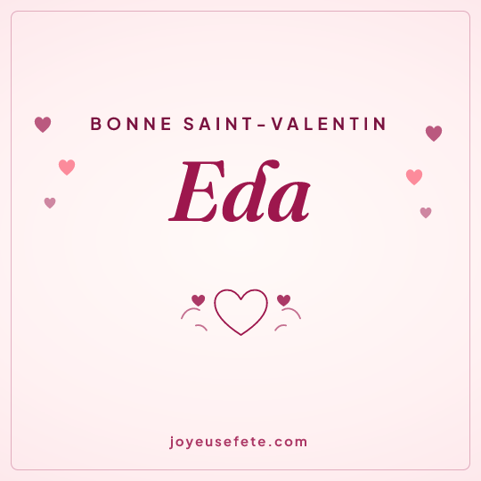 Image carrée « Bonne Saint-Valentin Eda » pour WhatsApp