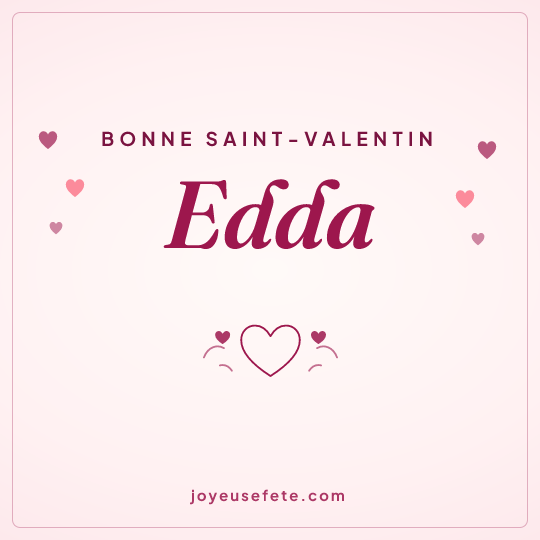 Image carrée « Bonne Saint-Valentin Edda » pour WhatsApp